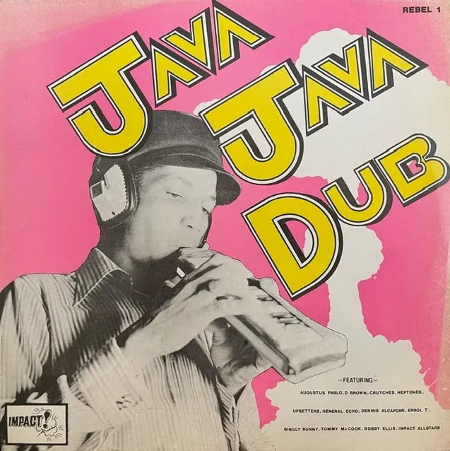 VARIOUS (AUGUSTUS PABLO、IMPACT ALL STARS) / JAVA JAVA DUB