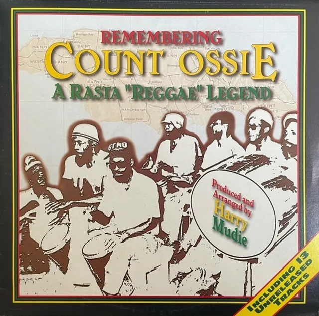 COUNT OSSIE / REMEMBERING COUNT OSSIE: A RASTA 
