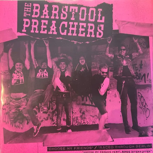 BARSTOOL PREACHERS / CHOOSE MY FRIENDS