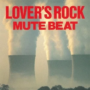 MUTE BEAT / LOVER’S ROCK