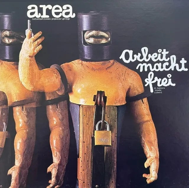 AREA / ARBEIT MACHT FREI (IL LAVORO RENDE LIBERI)