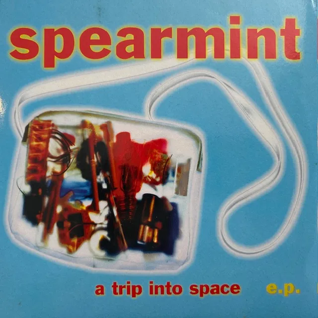 SPEARMINT / A TRIP INTO SPACE E.P.