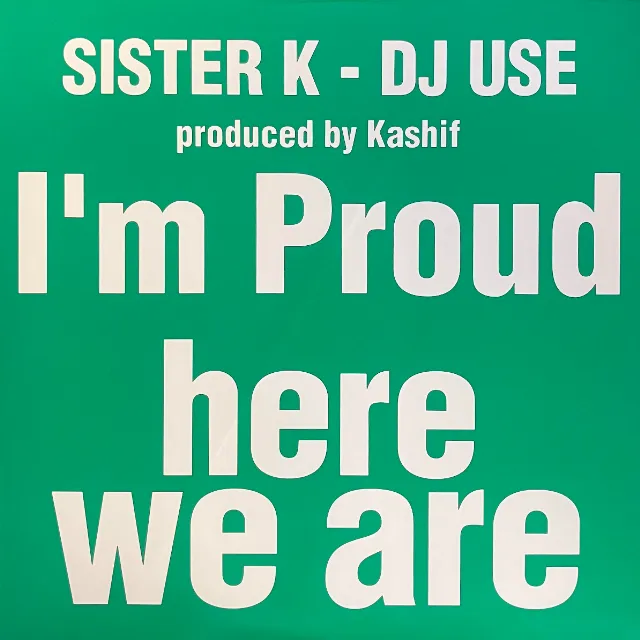 SISTER K / I'M PROUD ／ HERE WE ARE