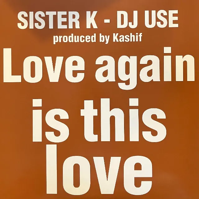 SISTER K / LOVE AGAIN ／ IS THIS LOVE