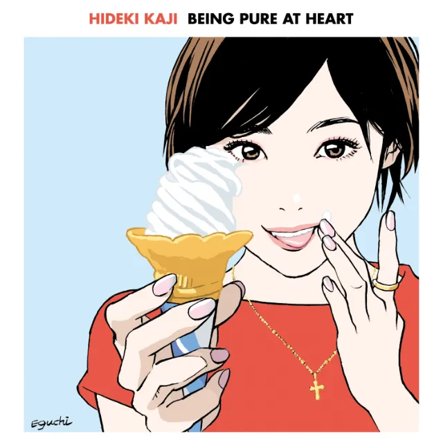 カジヒデキ / BEING PURE AT HEART ～ ありのままでいいんじゃない