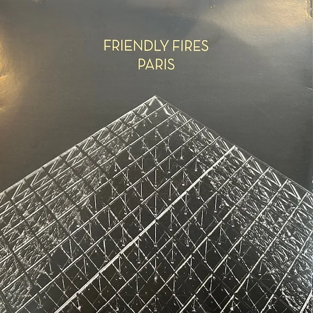 FRIENDLY FIRES / PARIS