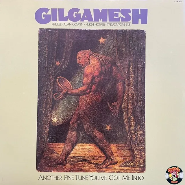 GILGAMESH / ANOTHER FINE TUNE YOU'VE GOT ME INTO