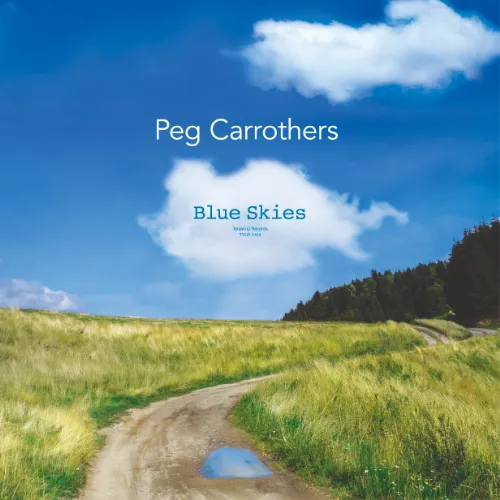 PEG CARROTHERS / BLUE SKIES