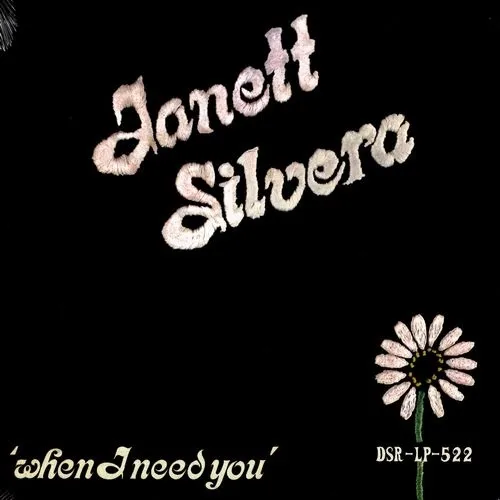 JANETT SILVERA / WHEN I NEED YOU (REISSUE)