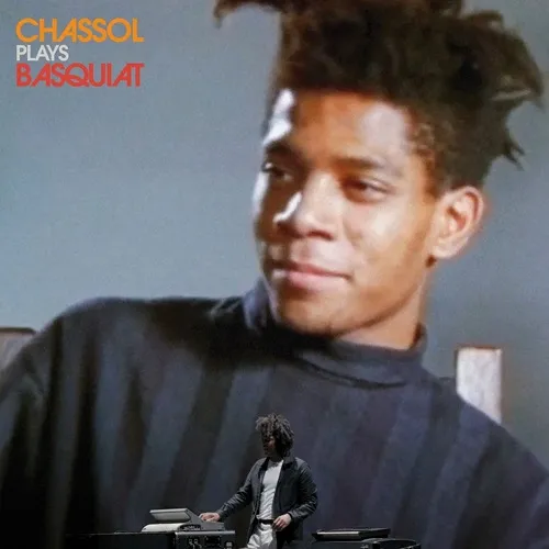 CHASSOL / CHASSOL PLAYS BASQUIAT
