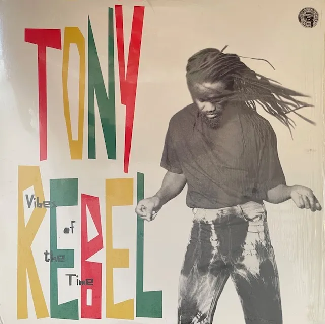 TONY REBEL / VIBES OF THE TIME