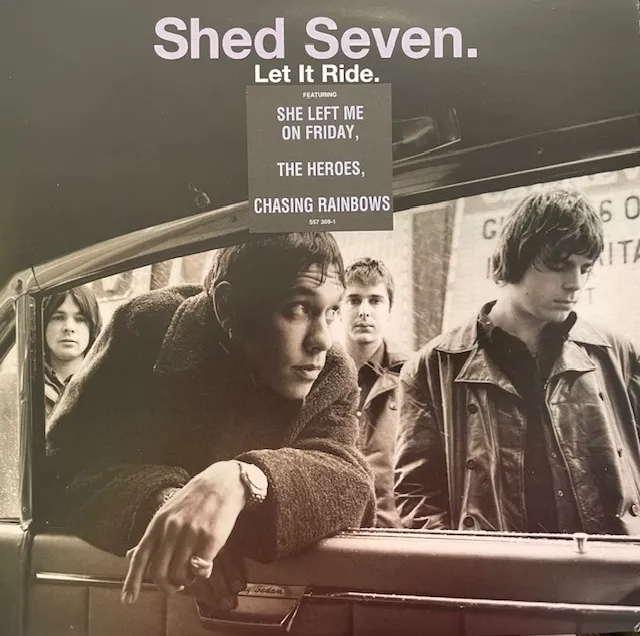 SHED SEVEN / LET IT RIDE