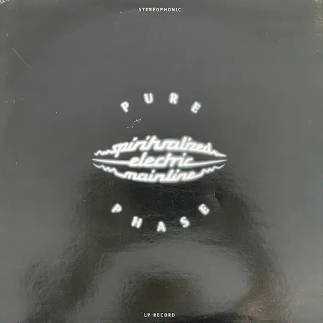 SPIRITUALIZED ELECTRIC MAINLINE / PURE PHASE