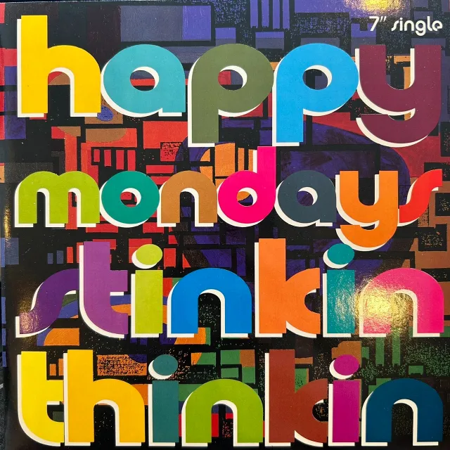 HAPPY MONDAYS / STINKIN THINKIN