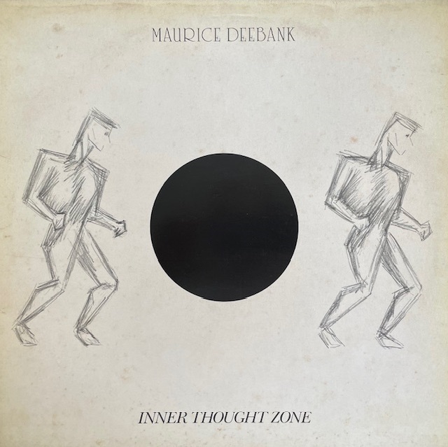 MAURICE DEEBANK / INNER THOUGHT ZONE