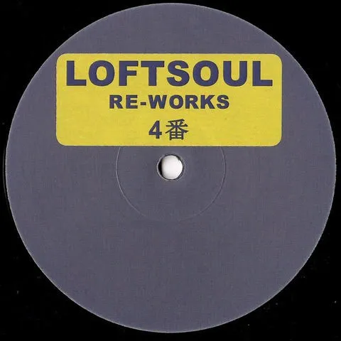 UNKNOWN ARTIST / LOFTSOUL RE-WORKS 4