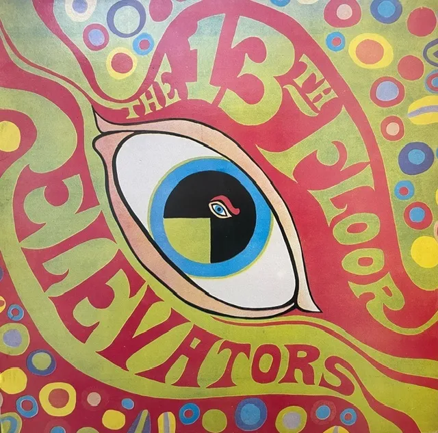 13TH FLOOR ELEVATORS / PSYCHEDELIC SOUNDS OF