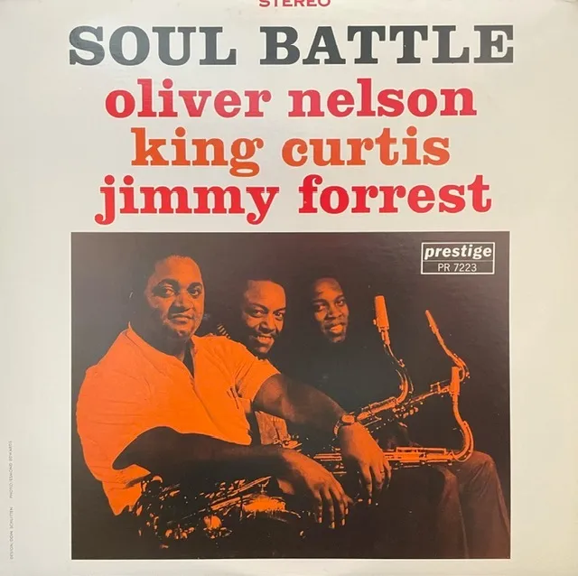 OLIVER NELSON, KING CURTIS, JIMMY FORREST / SOUL BATTLE