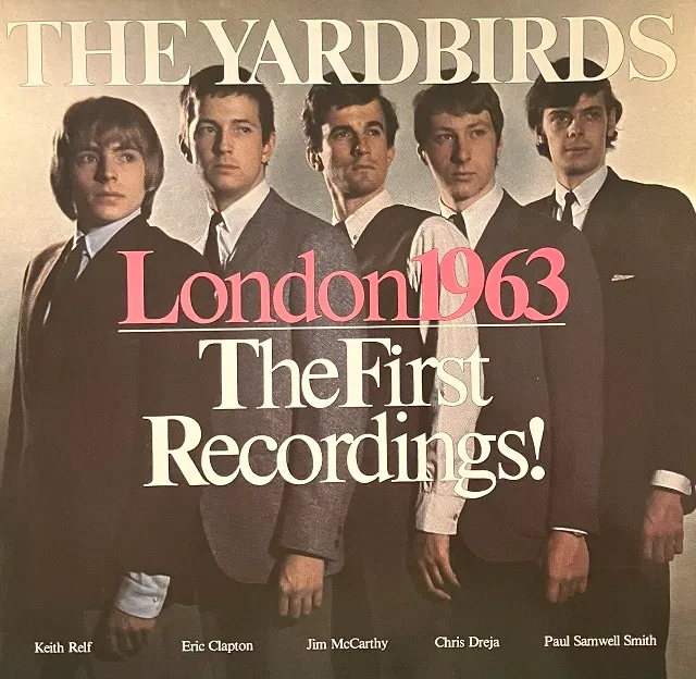 YARDBIRDS / LONDON 1963 ／ THE FIRST RECORDINGS!