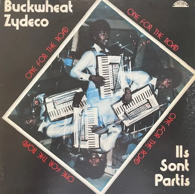 BUCKWHEAT ZYDECO ILS SONT PARTIS / ONE FOR THE ROADのアナログレコードジャケット (準備中)
