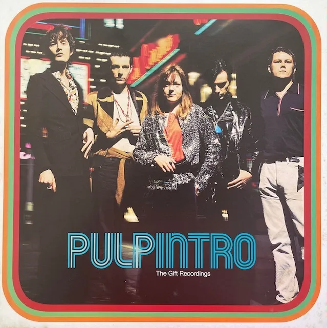 PULP / INTRO THE GIFT RECORDINGS