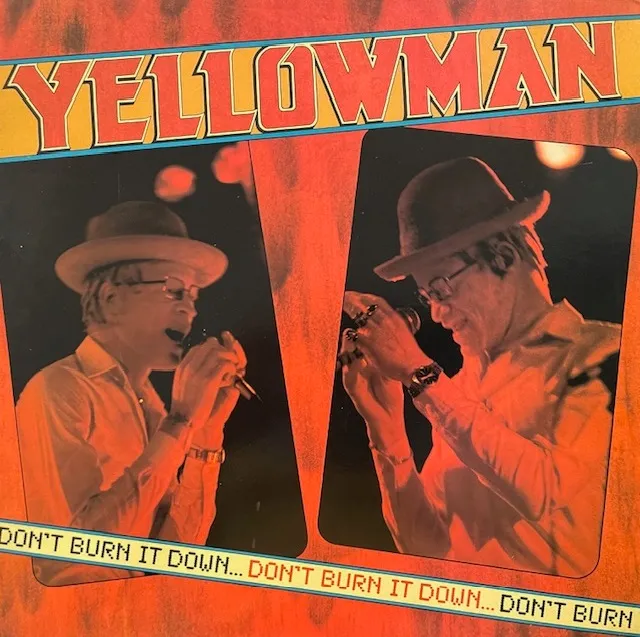 YELLOWMAN / DON’T BURN IT DOWN