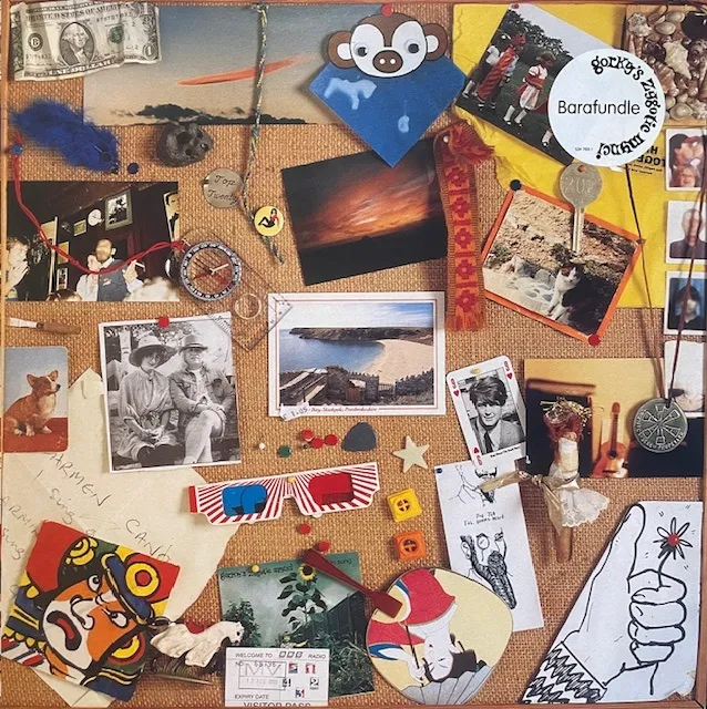 GORKY'S ZYGOTIC MYNCI / BARAFUNDLE