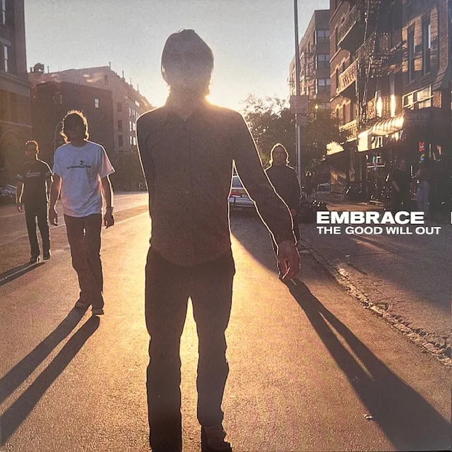 EMBRACE / GOOD WILL OUT