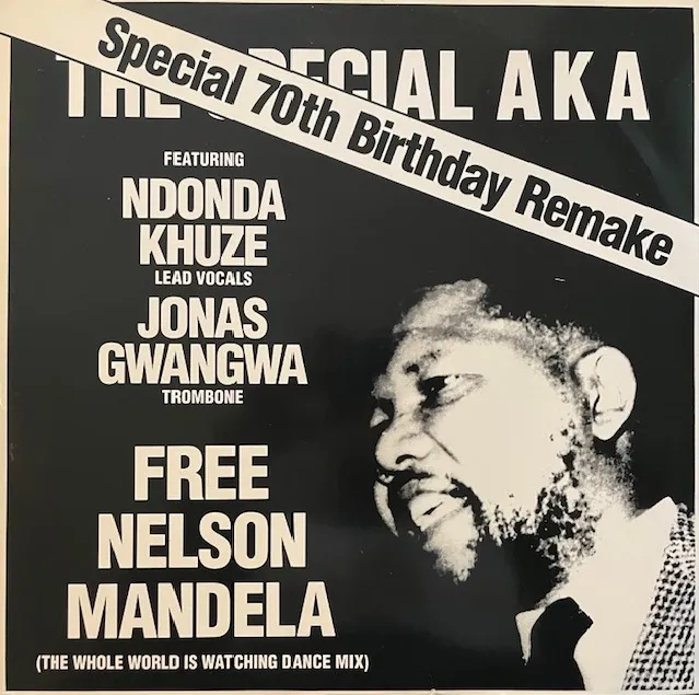 SPECIAL AKA / FREE NELSON MANDELA (THE WHOLE WORLD IS WATCHING DANCE MIX)