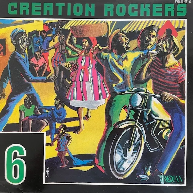 VARIOUS (JACKIE MITTOO、MAYTALS) / CREATION ROCKERS VOLUME 6