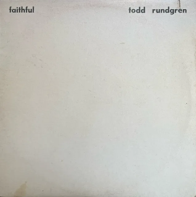 TODD RUNDGREN / FAITHFUL