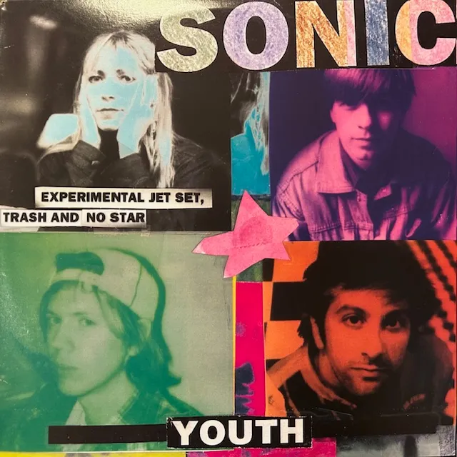 SONIC YOUTH / EXPERIMENTAL JET SET, TRASH AND NO STAR