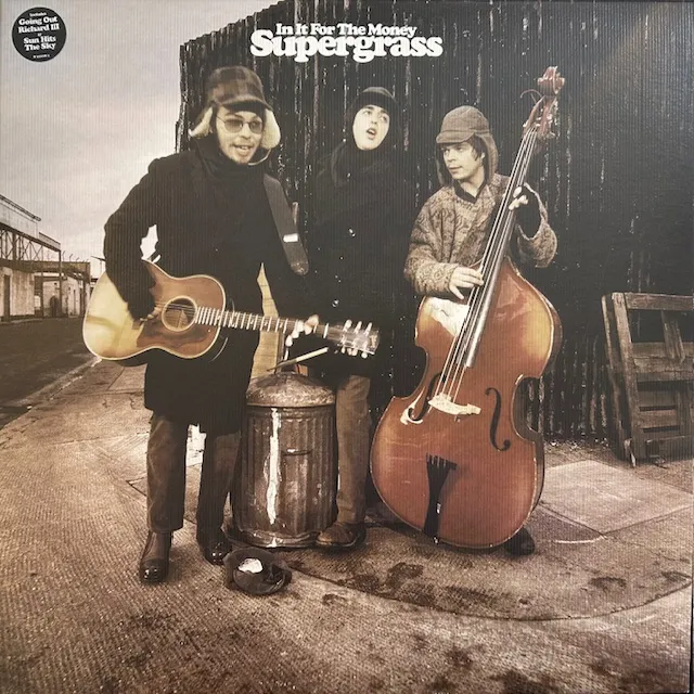 SUPERGRASS / IN IT FOR THE MONEY
