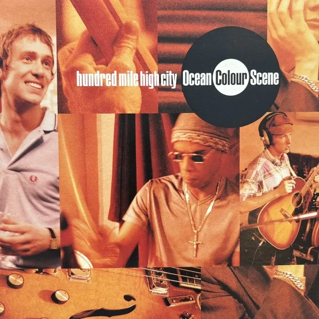 OCEAN COLOUR SCENE / HUNDRED MILE HIGH CITY
