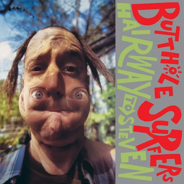 BUTTHOLE SURFERS / HAIRWAY TO STEVEN