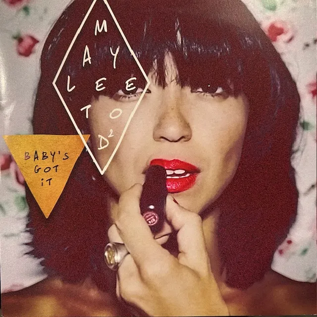 MAYLEE TODD / BABY'S GOT IT