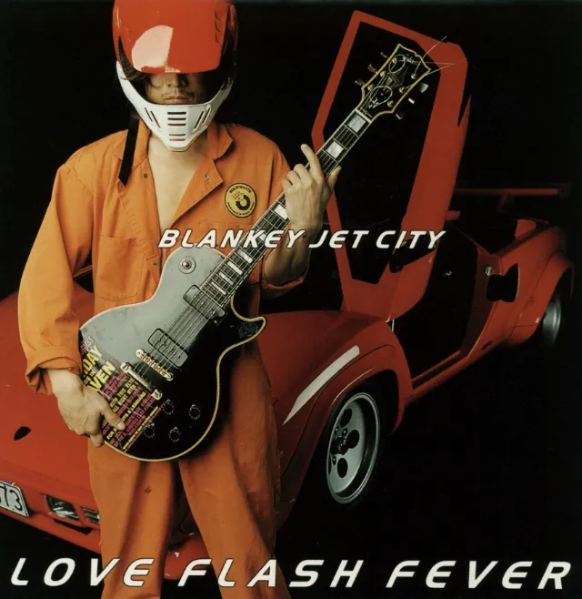 BLANKEY JET CITY / LOVE FLASH FEVER