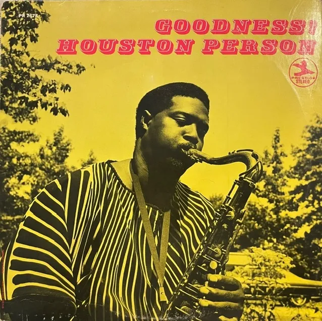 HOUSTON PERSON / GOODNESS!