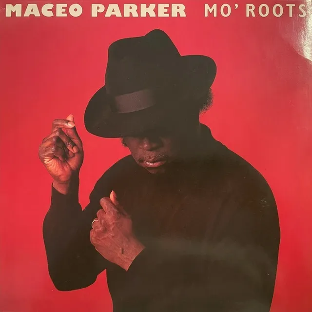 MACEO PARKER / MO' ROOTS