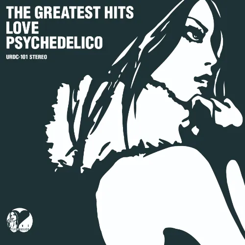 LOVE PSYCHEDELICO / GREATEST HITS 