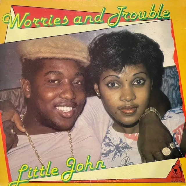 LITTLE JOHN / WORRIES AND TROUBLE