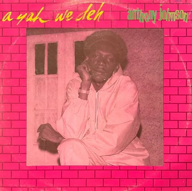 ANTHONY JOHNSON / A YAH WE DEH