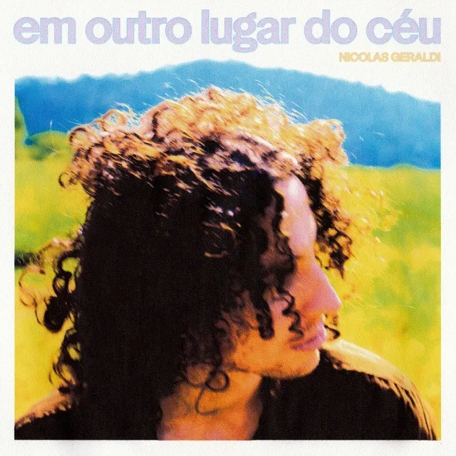 NICOLAS GERALDI / EM OUTRO LUGAR DO CEU