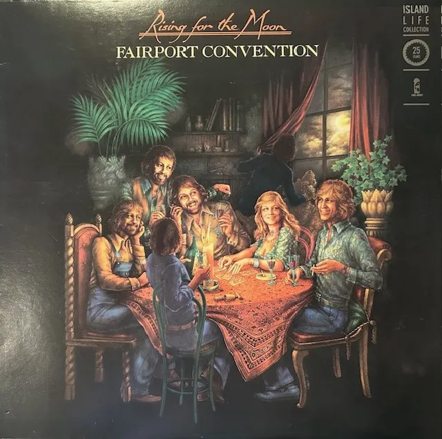 FAIRPORT CONVENTION / RISING FOR THE MOON