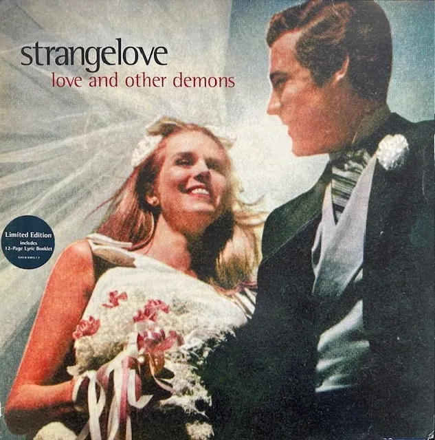 STRANGELOVE / LOVE AND OTHER DEMONS