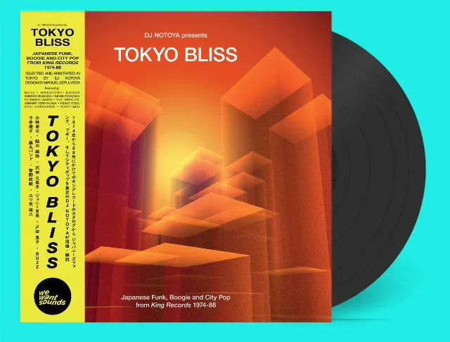 VARIOUS (DJ NOTOYA) / TOKYO BLISS JAPANESE FUNK, BOOGIE AND CITY POP FROM KING RECORDS 1974-88