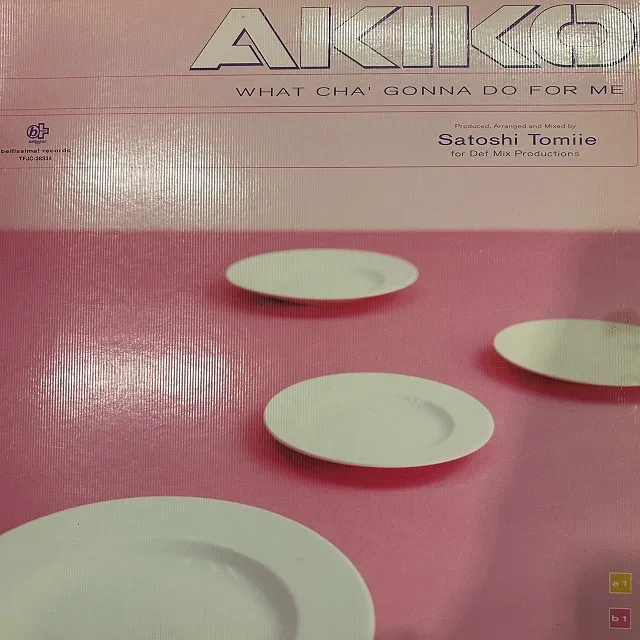 AKIKO / WHAT CHA’ GONNA DO FOR ME