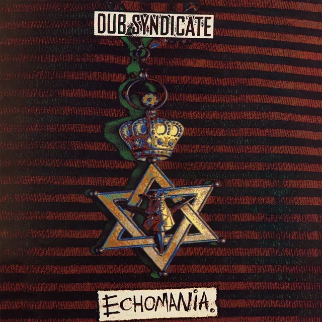 DUB SYNDICATE / ECHOMANIA (REISSUE)