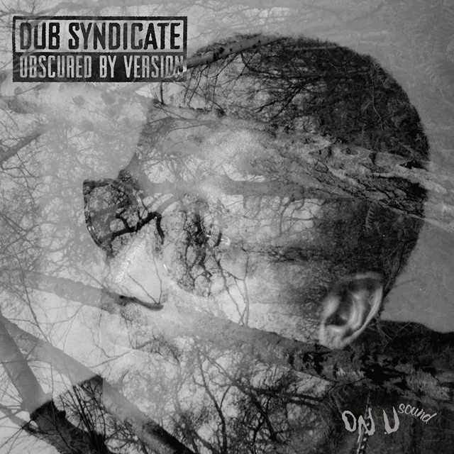 DUB SYNDICATE / OBSCURED BY VERSION