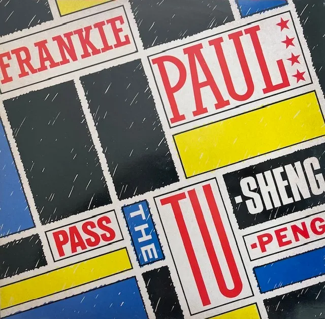 FRANKIE PAUL / PASS THE TU-SHENG-PENG